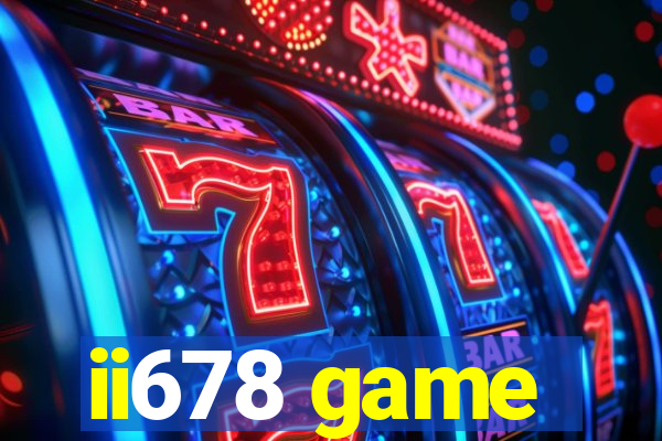 ii678 game